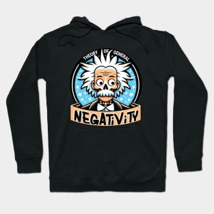 Theory of General Negativity Einstein Funny Hoodie